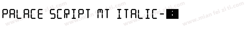 Palace Script MT Italic字体转换
